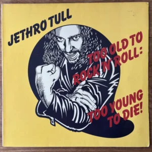 Jethro Tull - Too Old To Rock 'N' Roll, Too Young To Die! (Tweedehands LP)