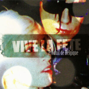 Vive La Fete - Produit De Belgique (Tweedehands CD)
