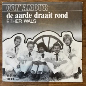 Con Amour - De Aarde Draait Rond (Telstar 3144 Tweedehands 7" Single)