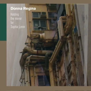 Donna Regina - Holding The Mirror For Sophia Loren (Tweedehands CD)