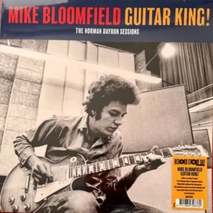 Mike Bloomfield - Guitar King! (The Norman Dayron Sessions RSD 2025 LP)