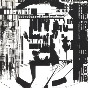 Underworld - Dubnobasswithmyheadman (Tweedehands CD)