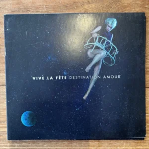 Vive La Fete - Destination Amour (SIGNED Tweedehands CD)