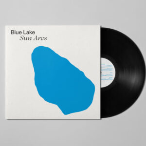 Blue Lake - Sun Arcs (LP)