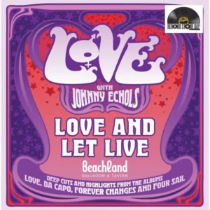 Love with Johnny Echols - Love & Let Live – Live At Beachland Ballroom & Tavern – 30th April 2025 (LP 180g Cream White RSD 2026)