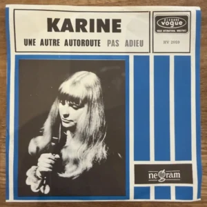 Karine (Karin Stigmark) - Une Autre Autoroute (Tweedehands 7" Single)