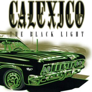 Calexico - The Black Light (LP Zwart Vinyl)
