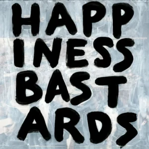 The Black Crowes - Happiness Bastards (LP)