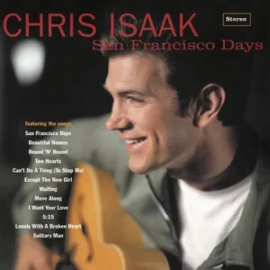 Chris Isaak - San Francisco Days (LP Zwart Vinyl 2024)