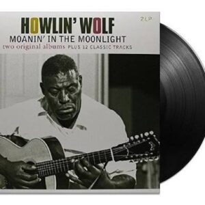 Howlin' Wolf - Moanin' In The Moonlight (2 LP Remastered Vinyl 2014)